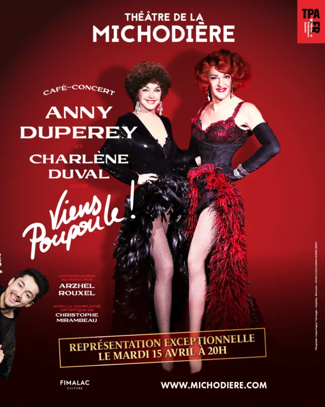 🎭✨ "Viens Poupoule !" fait son grand retour ! ✨🎶

📅 Mardi 15 avril 2025
📍 Théâtre de la Michodière

Après une première date triomphale, Anny Duperey et Charlène Duval, accompagnées par le talentueux Arzhel Rouxel, reviennent pour vous plonger dans l’ambiance irrésistible des cafés-concerts de la Belle Époque ! 🎹🎤

💃 Chansons audacieuses, humour espiègle et éclats de rires garantis : une soirée élégante, canaille et résolument inoubliable !

🔥 Ne manquez pas cette nouvelle date et venez célébrer la joie de vivre et l’esprit cabaret avec nous !

🎟️ Réservez dès maintenant vos places ! (Lien en bio)

#ViensPoupoule #ThéâtreDeLaMichodière #AnnyDuperey #CharlèneDuval #CafConc #BelleÉpoque #Théâtre #SoiréeInoubliable