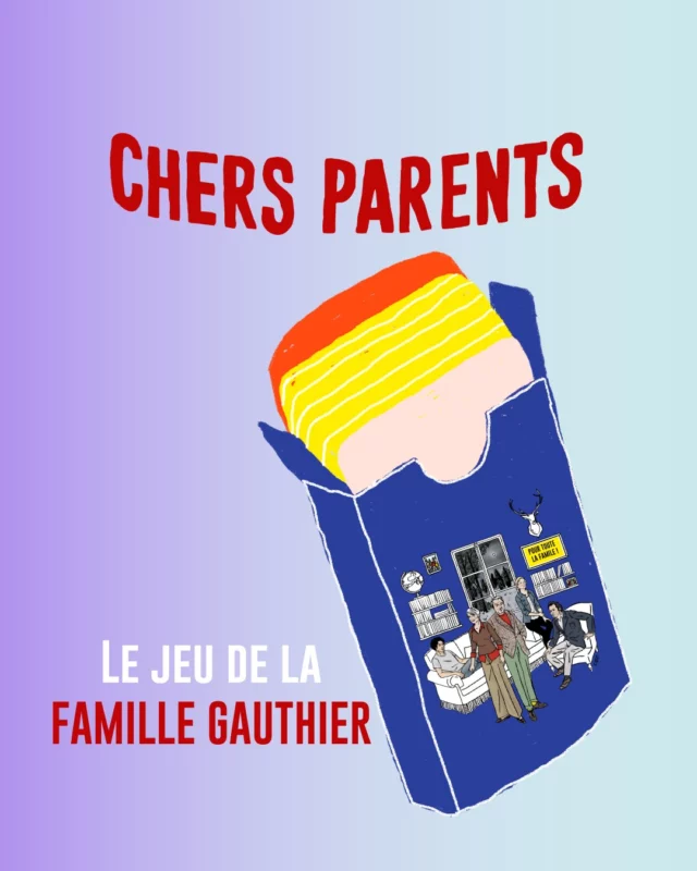 Quel personnage de la famille Gauthier choisiriez-vous ? 

Jeanne Gauthier est une mère aimante qui a toujours tenu à inculquer de belles valeurs à ses enfants. 🩷 C’est pourquoi, en leur apprenant la grande nouvelle, elle aurait aimé une meilleure réaction de leur part.

💛 Vincent Gauthier aime profondément ses enfants. Il a toujours fait en sorte qu’ils ne manquent de rien. Mais lorsque qu’il leur annonce enfin une grande nouvelle, il est loin de se douter que la réaction va faire voler en éclat l’unité familiale.

Pierre est l’ainé de la fratrie. Il dit tout haut ce que tout le monde pense tout bas.
Tout lui réussit, il possède sa propre boite de panneaux solaires et ses enfants sont trilingues. Dommage qu’il joue au golf… ⛳

Jules est le cadet et l’artiste de la famille.
Écrivain, il fait également des critiques qui ne plaisent malheureusement pas à tout le monde. 📚

Louise Gauthier est la benjamine et la seule fille de la fratrie. Étudiante en médecine, c’est aussi la seule des trois qui ait hérité de l’engagement humaniste de ses parents. Elle a toutefois du mal à choisir sa spécialité. 👩‍⚕️

Chers Parents, au Théâtre de la Michodière !
à partir du 21 mai 2025
Prenez vos places dès maintenant

@richardcaillat_prod

Illustration @sachaflochpoliakoff