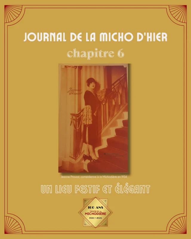 Nouveau chapitre du "Journal de la Micho d'hier"

À son ouverture, le théâtre de la Michodière proposait un restaurant dansant très apprécié du public. La Michodière réunissait déjà restauration et spectacles, offrant une expérience culturelle complète.
Le succès des premières pièces et l’écho dans les médias ont rapidement fait de la Michodière une adresse incontournable du spectacle à Paris.

Le théâtre de la Michodière, dans les années 1920 est donc à l’image de l’effervescence de la ville.
