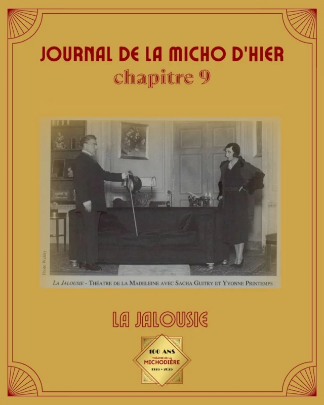 Cette semaine, pour le chapitre 9 de notre série consacrée au centenaire de la Michodière, zoom sur une pièce emblématique de Sacha Guitry, et bientôt à l'affiche à partir du 16 octobre prochain : "La Jalousie"

Retour sur la genèse de cette pièce, crée en 1915, puis rejouée en 1930 par le couple mythique Sacha Guitry-Yvonne Printemps.

Une pièce culte à (re)découvrir à la rentrée sur la scène de la Michodière, dans une mise en scène de @michelfauofficiel 

Toutes les informations sur michodiere.com

@richardcaillat_prod 

#lajalousie #guitry🎭 #theatre #yvonneprintemps #michodiere