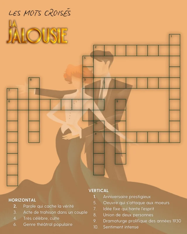 ✨ JEU-CONCOURS ✨

Plongez dans l’univers de "La Jalousie" au Théâtre de la Michodière…en version mots croisés 🖊️🎭

Saurez-vous trouver toutes les réponses ?
👉 Envoyez vos solutions en message privé pour tenter de gagner 2 places !

📩Écrivez-nous en DM pour partager vos 10 réponses (le numéro suivi du mot)
💬Commentez la publication en mentionnant la personne avec qui vous souhaitez découvrir la pièce 

Tirage au sort le 5 septembre ! 
Bonne chance 🍀