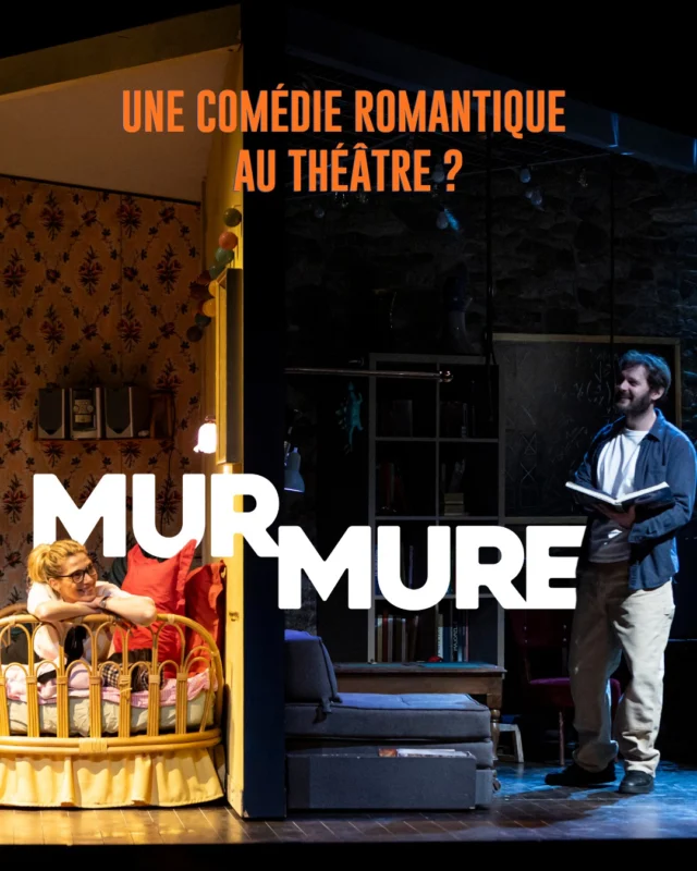Derniers jours pour découvrez la comédie romantique "Mur Mure" ! 
Plus que 3 représentations, prenez vite vos billets.