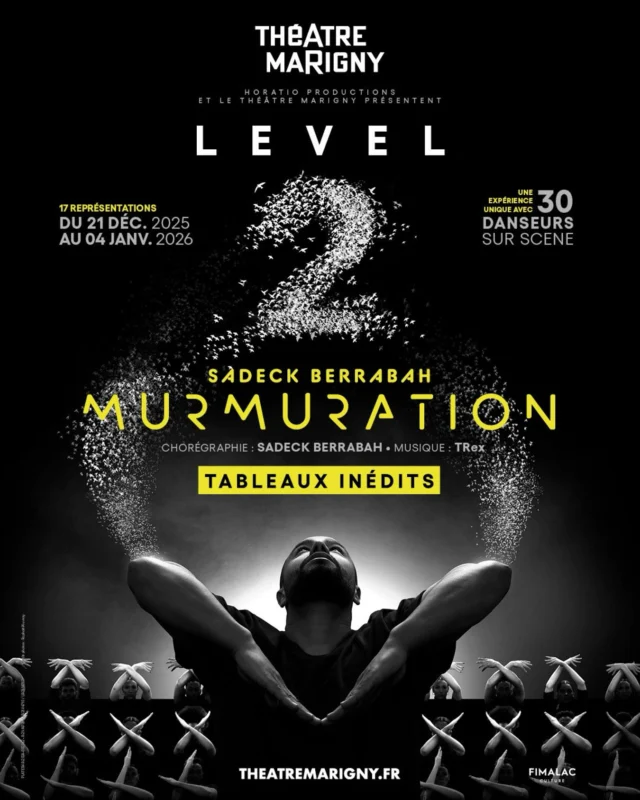 ✨Après une tournée des Zénith qui a fait salles combles et son triomphe avec plus de 300 000 spectateurs depuis sa création au @le13emeart en 2023, le chorégraphe @sadeckwaff propose MURMURATION LEVEL 2, avec 17 représentations sur la grande scène du Théâtre Marigny. 

Un concept unique de connexion et de partage avec plus de 30 danseurs sur scène, des images saisissantes, une musique envoutante et la synchronisation parfaite des danseurs rendent ce spectacle unique au monde. Il vous sera alors difficile d’oublier ce moment car il est possible aussi que vous soyez, à votre tour, entrainé dans la danse de Sadeck… 
Dans cette version revisitée, retrouvez des tableaux iconiques et de toutes nouvelles chorégraphies créées exclusivement pour ce spectacle, à découvrir à partir du 21 décembre au Théâtre Marigny. 

Sadeck Berrabah, c’est l’homme aux millions de vues sur les réseaux sociaux, à l’origine de chorégraphies magiques et hypnotiques. De Shakira à Chris Brown en passant par les Black Eyed Peas et par les Grammy Awards, les Victoires de la Musique, ou encore la passation des JO de Tokyo 2020 à Paris 2024, ce virtuose a connu une ascension fulgurante. 

Ne ratez sous aucun prétexte ces représentations exceptionnelles ! 

Horatio Productions 
Un spectacle de Sadeck Berrabah
Chorégraphie  Sadeck Berrabah
Musique @trex_beatmaker 

🗓️à partir du 21 décembre 2025 ! 
🎫Réservez dès à présent sur theatremarigny.fr