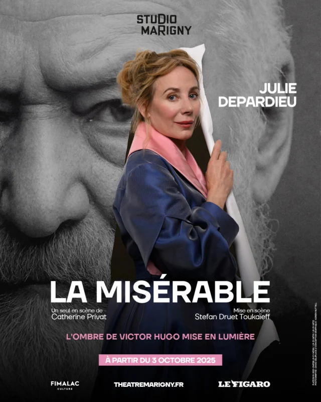 Venez découvrir Julie Depardieu dans son seule en scène La Misérable, une pièce de Catherine Privat, mise en scène par Stephan Druet Toukaïeff dès le 3 octobre 2025 au Studio Marigny ! 

La Misérable, c’est la mise en lumière de l’ombre de Victor Hugo, Juliette Drouet, qui raconte 50 ans d’un amour fou et d’une emprise réciproque. 

C’est la docilité d’une femme indocile qui s’est chargée d’accompagner le plus grand poète de tous les temps pour qu’il aille au bout de son œuvre. 

Juliette est son héroïne, sa muse, sa passion, sa copiste, son inspiratrice, mais aussi sa prisonnière. Victor, l’enferme dans une chambre de bonne pendant 14 ans pour ne l’avoir rien qu’à lui.  Elle lui écrira des milliers de lettres, pendant sa captivité, tout en restant son éternel soutien, dévouée corps et âme. 

Deux êtres inséparables bercés par un amour secret et obsessionnel, pour le meilleur et pour le pire ! 

Julie Depardieu a décidé d’incarner le personnage de Juliette, 140 ans plus tard, pour nous raconter son histoire que personne n’a jamais voulu écouter et nous livrer tous leurs secrets d’alcôve. 

Un seul en scène de Catherine Privat 
Mise en scène par Stephan Druet Toukaïeff 
Avec Julie Depardieu 

Scénographie : @druetstephan 
Costumes : @dbelugou 
Lumières : Thomas Jacquemart 
Musiques : Beethoven 

Les vendredis et samedis à 19h 
Les dimanches à 15h