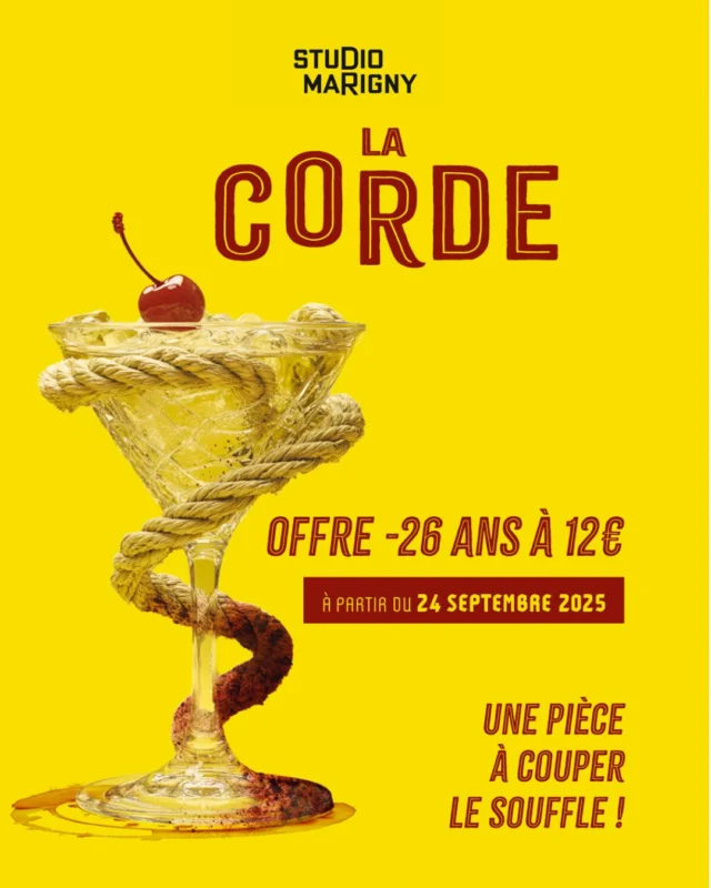 Alerte bon plan !💡

La pièce "La Corde", un thriller alliant suspens et comédie débarque à la rentrée au Studio Marigny.

Pour l'occasion, on vous propose une offre spéciale pour les - de 26 ans avec des places en Catégorie 1 à 12 € ✨

Une occasion en or pour aller au théâtre sans se ruiner après les vacances d'été !

Prenez vos places dès maintenant 
💥 Offre spéciale -26 ans :
🎟️ Places à 12€ 
📍 Studio Marigny
🔗 https://www.theatremarigny.fr

#LaCorde #StudioMarigny #ThéâtreSansSeRuiner #BonPlanJeune  #RentréeCulturelle