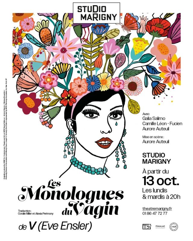 Retrouvez la célèbre pièce "Les Monologues du Vagin" au Théâtre Marigny à partir du 13 octobre 2025 !

Depuis près de 30 ans cette pièce révolutionnaire parcourt le monde en donnant la parole aux femmes sur des sujets aussi cruciaux qu’intimes : féminité, sexualité, inégalités et résilience. Aujourd’hui dans un monde encore marqué par l’indifférence face aux combats féminins, il est plus que jamais nécessaire de faire entendre cette parole.

Avec Galia Salimo, Camille Léon-Fucien et Aurore Auteuil

Mise en scène de Aurore Auteuil 

Toutes les informations sur theatremarigny.fr
