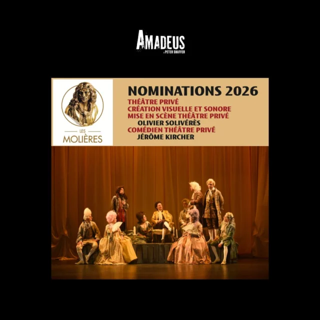 🎭 Amadeus figure parmi les nominations aux Molières 2026, dans la catégorie du théâtre privé.

Quatre distinctions qui continuent d’accompagner le spectacle :
— Meilleur spectacle de théâtre privé
— Meilleur comédien pour Jérôme Kircher
— Meilleure création visuelle et sonore
— Meilleure mise en scène pour Olivier Solivérès

✨ Et pour celles et ceux qui ne l’ont pas encore vu, c’est le moment de venir découvrir Amadeus.

📍Au Théâtre Marigny, du mercredi au jeudi à 20h, du vendredi au samedi à 21h, dimanche à 15h

Mise en scène @oliviersoliveres 
Avec Jérôme Kircher, @thomassoliveres @lisonpennec Eric Berger @flore.philis @alziarymarjolaine @jade.rbnt @lasiecinska @laurentdolce1 Philippe Escudié @romainpascal1 @lorenzoarcaro @artusmael @simonetloic