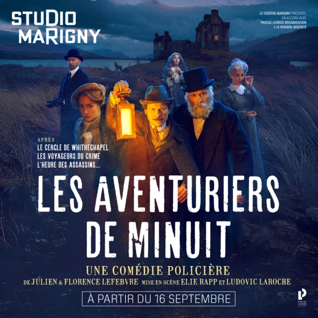 🎩 Les Aventuriers de Minuit - Billetterie ouverte.

Quand Jules Verne et Arthur Conan Doyle se retrouvent entraînés dans une mystérieuse enquête…

🌫️ Des docks londoniens aux landes écossaises, suspense et aventure vous attendent dès le 16 septembre au Studio Marigny.

🎟️ Réservez vos places dès maintenant.

Auteurs : @julienlefebvre @florencelefebvre
Mise en scène : @elierapp @ludoviclaroche
Avec @ludoviclaroche @emiliecazenave @pierre-arnaudjuin @nicolassaint-georges @jeannereot @stephaniebassibey 

Costumes et perruques : @axelboursier @chloericaux
Musique : @hervedevolder
Vidéo : @sebastienmizermont
Lumières : @franckziemba