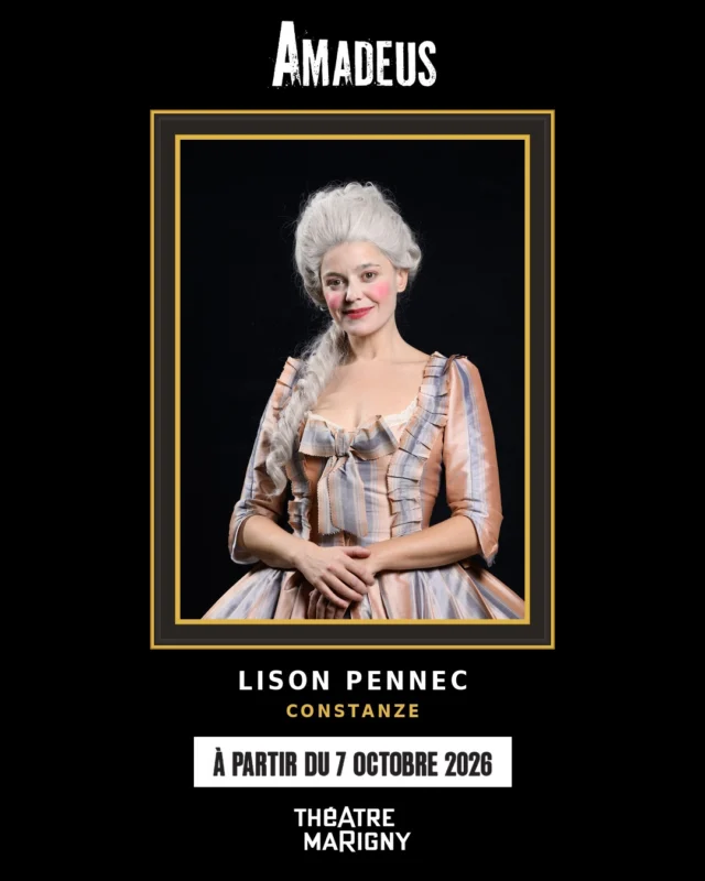 🎭 Constanze Weber.

Épouse de Mozart, vive, lucide, courageuse. Elle partage avec lui son rire, ses élans et ses excès. Mais derrière l’insouciance, elle voit ce qu’il refuse encore de regarder : les dettes qui s’accumulent, les portes qui se ferment, l’avenir qui se fragilise.
Lorsque la situation devient critique, c’est elle qui prend les choses en main et va frapper à la porte de Salieri. Elle ignore à qui elle s’adresse.

Lison Pennec incarne une Constanze tendre et déterminée, qui aime Mozart autant qu’elle lui tient tête et se bat à ses côtés.

📍 Au Théâtre Marigny, du mercredi au jeudi à 20h, vendredi à 21h, samedi à 16h30 et 21h, dimanche à 15h, à partir du 7 octobre.
🎟️ Billetterie ouverte – réservez vos places dès maintenant
📸 : @delaplacedavid

Mise en scène @oliviersoliveres
Avec Jérôme Kircher, @thomassoliveres  @lisonpennec , @thomasfitterer_thomasfitterer , @flore.philis , @alziarymarjolaine , @jade.rbnt  @lasiecinska , @laurentdolce1 , Philippe Escudié , @romainpascal1 , @lorenzoarcaro , @simonetloic