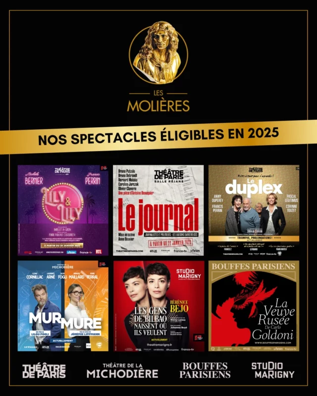 ✨ MOLIÈRES 2025 ✨

Nos théâtres sont heureux d'avoir 6 spectacles éligibles aux Molières 2025

🩷 Lily et Lily - spectacle n°40
🩶 Le journal - spectacle n°36
💛 Le duplex - spectacle n°25
🩵 Mur Mure - spectacle n°45
🧡 Les gens de Bilbao naissent où ils veulent - spectacle n°136
💜 La Veuve Rusée - spectacle n°67

Détenteurs et détentrices de la carte Molières, à vos votes !

✉️ Votes ouverts jusqu'au 14 mars !

#Molières #Molières2025 #theatreparis #comédie #lesmolieres

@stephaniebataille7