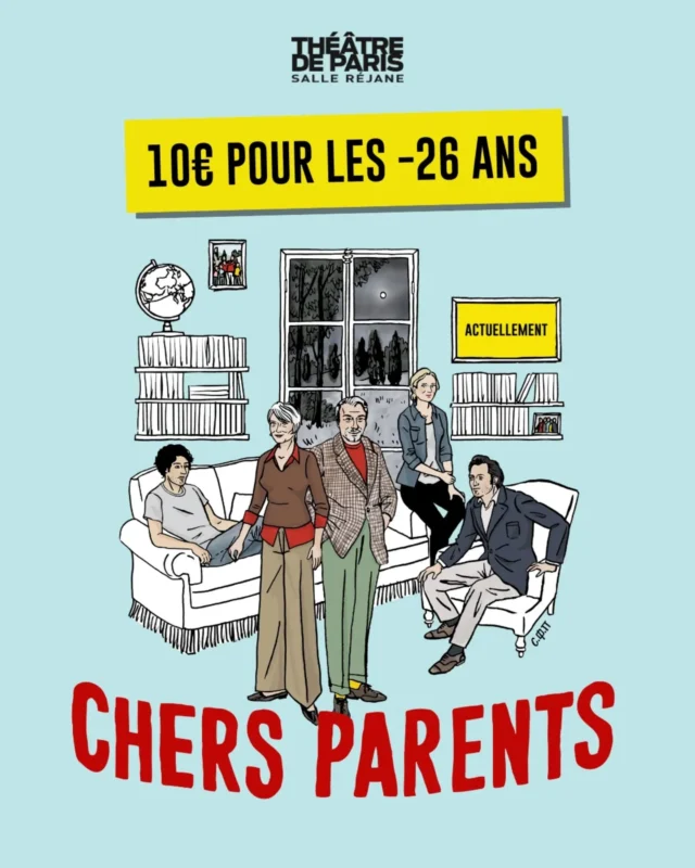 👉 10€ pour les -26ans

Profitez de notre offre -26ans et profiter de place à 10€ sur les représentations de "Chers parents" ! 

🎫 Offre disponible en ligne et au guichet du théâtre sur présentation d'un justificatif
