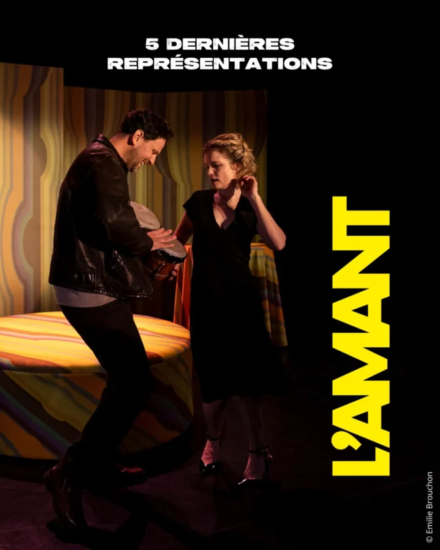 Dernières chances pour venir voir L'Amant ! 
Réservations en ligne sur www.theatredeparis.com